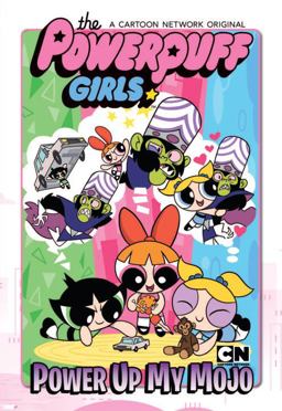 Powerpuff Girls: Power up My Mojo