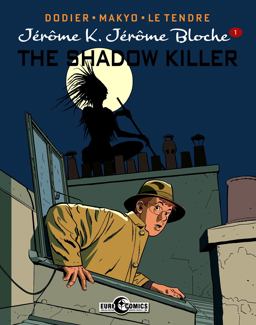 Jerome K. Jerome Bloche Vol. 1: the Shadow Killer  9781631409028 Front Cover
