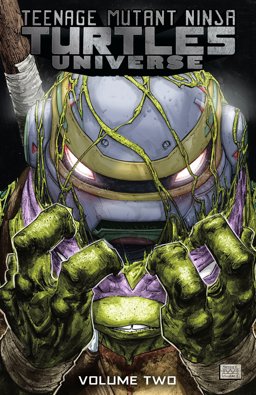 Teenage Mutant Ninja Turtles Universe, Vol. 2: the New Strangeness  9781631409912 Front Cover