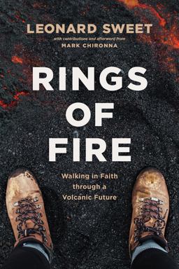 Rings of Fire Walking in Faith Through a Volcanic FutureWalking in Faith Through a Volcanic Future  9781631463945 Front Cover