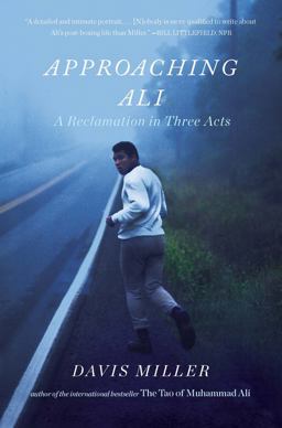 Approaching Ali A Reclamation in Three Acts  9781631492235 Front Cover
