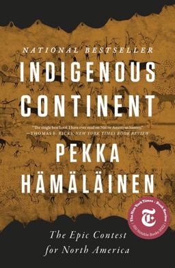 Indigenous Continent The Epic Contest for North America  9781631496998 Front Cover