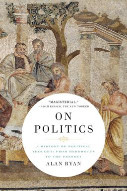 On Politics A History of Political Thought: from Herodotus to the Present  9781631498145 Front Cover