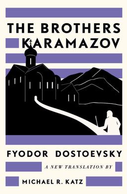Brothers Karamazov A New Translation by Michael R. Katz  9781631498190 Front Cover