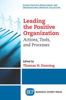 Leading the Positive Organization Leading the Positive Organization