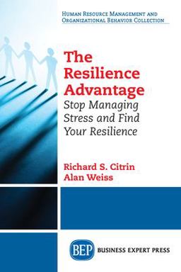 The Resilience Advantage The Resilience Advantage