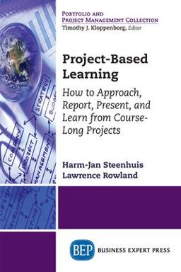 Portfolio and Project Management Collection: Project-Based Learning How to Approach, Report, Present, and Learn from Course-Long Projects  9781631574757 Front Cover