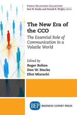 New Era of the CCO The Essential Role of Communication in a Volatile World  9781631575358 Front Cover