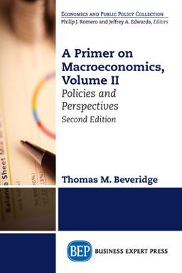 A Primer on Macroeconomics, Volume II A Primer on Macroeconomics, Volume II