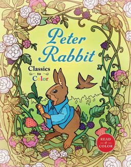 Classics to Color: the Tale of Peter Rabbit
