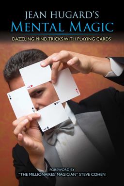 Jean Hugard's Mental Magic Dazzling Mind Tricks with Playing Cards  9781631582448 Front Cover