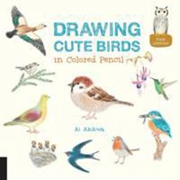 Drawing Cute Birds in Colored Pencil  9781631592652 Front Cover
