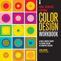 Color Design Workbook: New, Revised Edition A Real World Guide to Using Color in Graphic Design 2nd 9781631592928 Front Cover