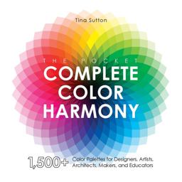 Pocket Complete Color Harmony 1,500 Plus Color Palettes for Designers, Artists, Architects, Makers, and Educators  9781631599200 Front Cover