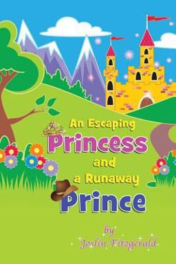 An Escaping Princess and a Runaway Prince