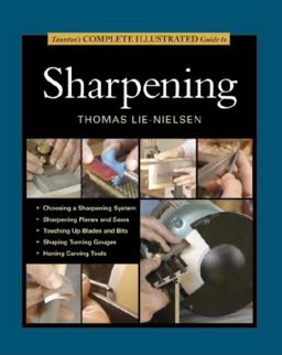Taunton's Complete Illustrated Guide to Sharpening  9781631860867 Front Cover