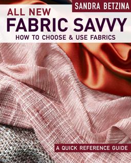 All New Fabric Savvy: A Quick Reference Guide to Choosing and Using Fabric  9781631868412 Front Cover