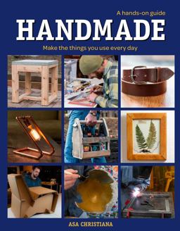 Handmade: a Hands-On Guide Make the Things You Use Every Day  9781631869341 Front Cover