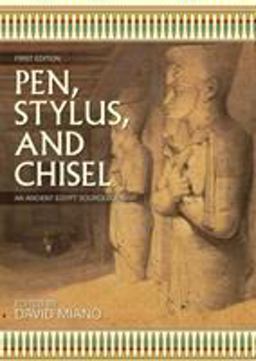 Pen, Stylus, and Chisel An Ancient Egypt Sourcebook  9781631890062 Front Cover
