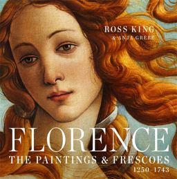 Florence The Paintings and Frescoes, 1250-1743  9781631910012 Front Cover