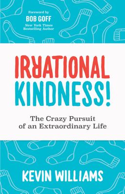 Irrational Kindness
