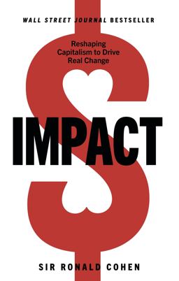 Impact Reshaping Capitalism to Drive Real Change  9781631955143 Front Cover