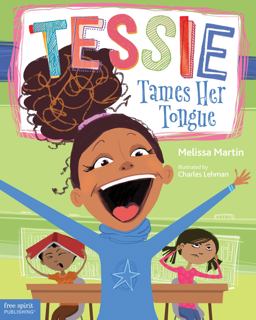 Tessie Tames Her Tongue: A Book About Learning When to Talk and When to Listen  9781631981333 Front Cover