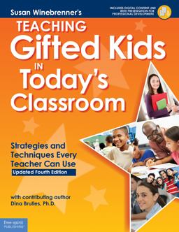 Teaching Gifted Kids in Today’s Classroom: Strategies and Techniques Every Teacher Can Use  9781631983726 Front Cover