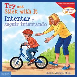 Try and Stick with It / Intentar y Seguir Intentando Try and Stick with It / Intentar y Seguir Intentando