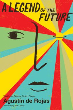 Legend of the Future  9781632060358 Front Cover