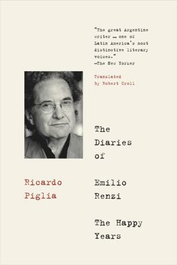 Diaries of Emilio Renzi: the Happy Years  9781632061980 Front Cover