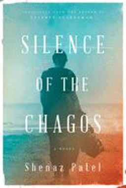 Silence of the Chagos A Novel  9781632062345 Front Cover