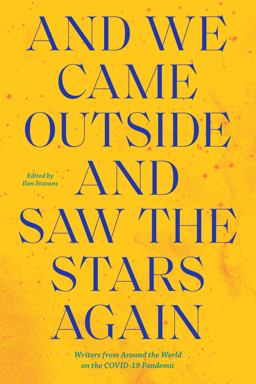 And We Came Outside and Saw the Stars Again