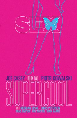 Sex Volume 2: Supercool  9781632150059 Front Cover