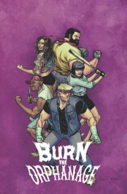 Burn the Orphanage Volume 2: Reign of Terror