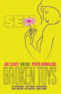 Sex Volume 3: Broken Toys  9781632152282 Front Cover