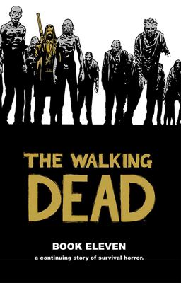 The Walking Dead 11:  9781632152718 Front Cover