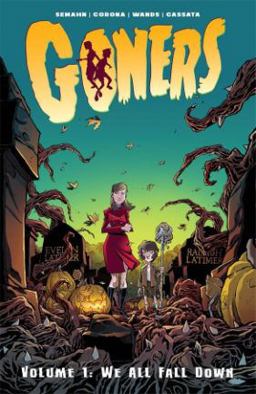 Goners Volume 1: We All Fall Down We All Fall Down  9781632152831 Front Cover