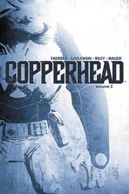 Copperhead Volume 2  9781632154712 Front Cover