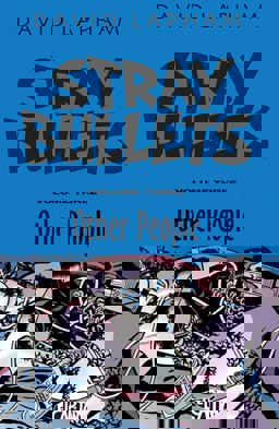Stray Bullets Volume 3: Other People
