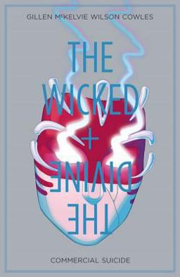 Wicked + the Divine Volume 3: Commercial Suicide  9781632156310 Front Cover