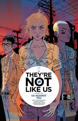 They're Not Like Us Volume 2: Us Against You  9781632156655 Front Cover