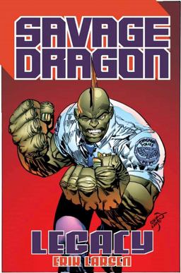 Savage Dragon: Legacy  9781632159465 Front Cover