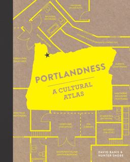 Portlandness A Cultural Atlas  9781632170002 Front Cover