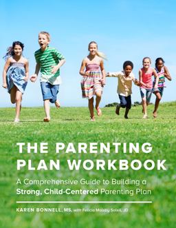 Parenting Plan Workbook A Comprehensive Guide to Building a Strong, Child-Centered Parenting Plan  9781632171450 Front Cover