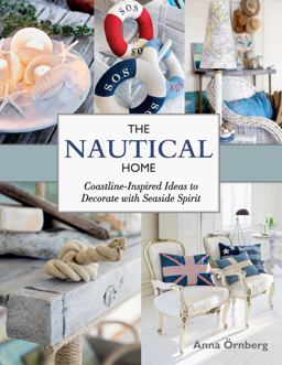 Nautical Home Coastline-Inspired Ideas to Decorate with Seaside Spirit  9781632203670 Front Cover
