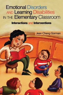 Emotional Disorders and Learning Disabilities in the Elementary Classroom Interactions and Interventions  9781632205551 Front Cover