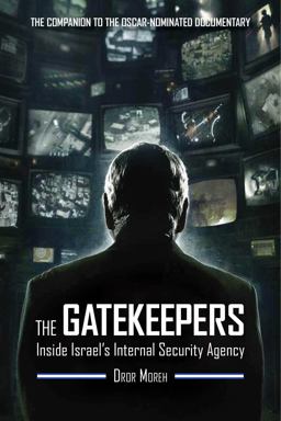 Gatekeepers Inside Israel's Internal Security Agency  9781632206411 Front Cover