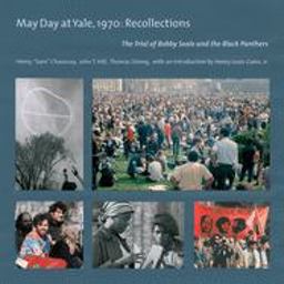 May Day at Yale,1970: Recollections The Trial of Bobby Seale and the Black Panthers  9781632260666 Front Cover