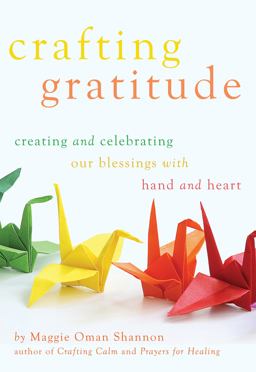 Crafting Gratitude Crafting Gratitude